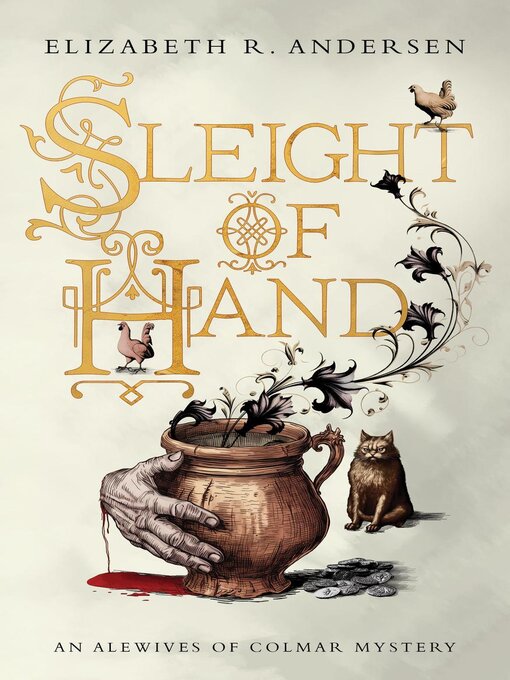 Title details for Sleight of Hand--An Alewives of Colmar mystery by Elizabeth R. Andersen - Available